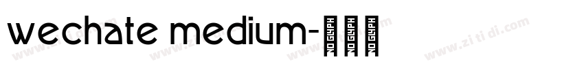 wechate medium字体转换